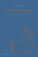 Alice hinter den Mythen