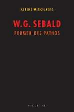 W. G. Sebald: Formen des Pathos