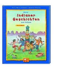 Schmitt, P: Kleine Indianer-Geschichten zum Vorlesen