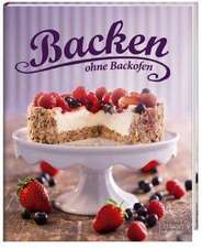 Backen ohne Backofen