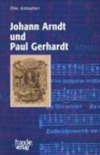 Johann Arndt und Paul Gerhardt