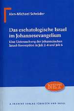 Das eschatologische Israel im Johannesevangelium