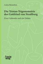 Die Tristan-Trigonometrie des Gottfried von Strassburg