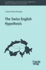 The Swiss English Hypothesis