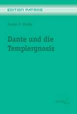 Dante und die Templergnosis