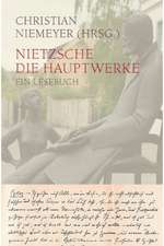 Nietzsche: Die Hauptwerke