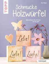 Schmucke Holzwürfel (kreativ.kompakt.)