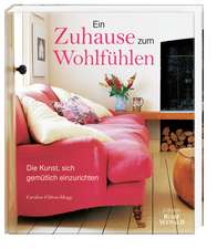 Ein Zuhause zum Wohlfühlen