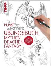 Kunst des Zeichnens - Mythen, Drachen, Fantasy