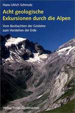 Acht geologische Exkursionen durch die Alpen