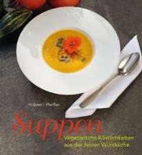 Hübner, B: Suppen