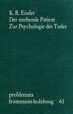 Der sterbende Patient. Zur Psychologie des Todes / Der sterbende Patient