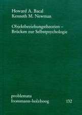 Objektbeziehungstheorien - Brücken zur Selbstpsychologie