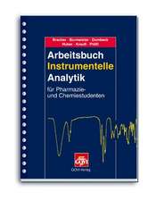 Arbeitsbuch instrumentelle Analytik für Pharmazie- und Chemiestudenten