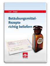 Betäubungsmittel-Rezepte richtig beliefern