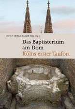 Das Baptisterium am Dom