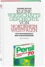 Kleine Wirtschaftsgeschichte von Nordrhein-Westfalen