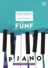 Feiert Jesus! 5 - Piano