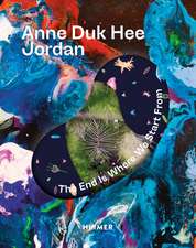 Anne Duk Hee Jordan: The End is Where We Start From