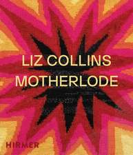 Liz Collins: Motherlode