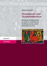 Tradierung und Transformation