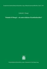 Vitamin D-Mangel - ein unterschätztes Krankheitsrisiko?