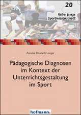 Pädagogische Diagnosen im Kontext der Unterrichtsgestaltung im Sport