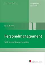 Personalmanagement Teil II: Personal führen und entwickeln