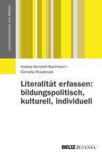 Literalität erfassen: bildungspolitisch, kulturell, individuell