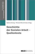 Geschichte der Sozialen Arbeit - Quellentexte