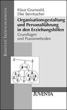 Organisationsgestaltung und Personalführung in den Erziehungshilfen