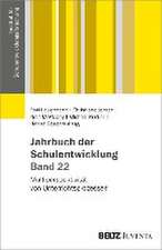 Jahrbuch der Schulentwicklung. Band 22