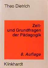 Zeit- und Grundfragen der Pädagogik