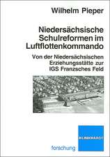 Niedersächsiche Schulreformen im Luftflottenkommando