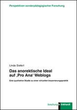 Das anorektische Ideal auf 'Pro Ana' Weblogs