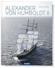 Alexander von Humboldt II