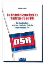 Cammin, F: Deutsche Seereederei als Staatsreederei der DDR