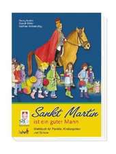 Sankt Martin ist ein guter Mann