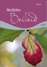 Herzliches Beileid