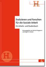 Evaluieren und Forschen für die Soziale Arbeit