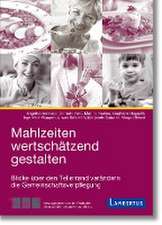 Mahlzeiten wertschätzend gestalten