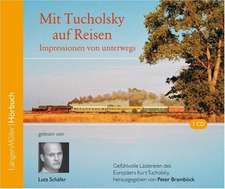 Mit Tucholsky auf Reisen