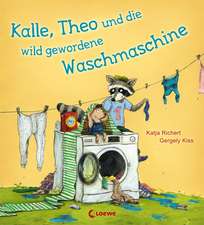 Richert, K: Kalle, Theo und die wild gewordene Waschmaschine