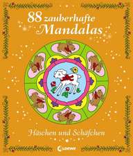 88 zauberhafte Mandalas - Häschen und Schäfchen