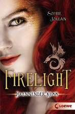 Firelight 01. Brennender Kuss