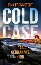 COLD CASE - Das gebrannte Kind