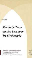 Poetische Texte zu den Lesungen im Kirchenjahr