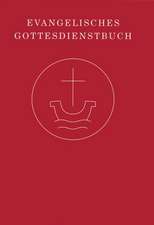 Evangelisches Gottesdienstbuch