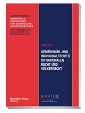 Gemeinwohl und Individualfreiheit im nationalen Recht und Völkerrecht