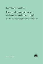 Idee Und Grundriss Einer Nicht-Aristotelischen Logik